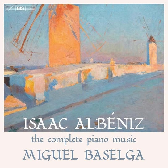 Albeniz: The Complete Piano Music Baselga Miguel