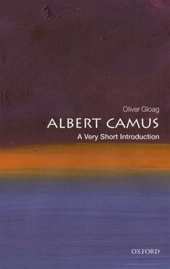 Albert Camus. A Very Short Introduction Opracowanie zbiorowe