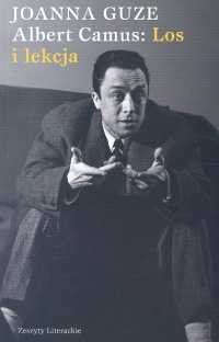 Albert Camus. Los i Lekcja Guze Joanna