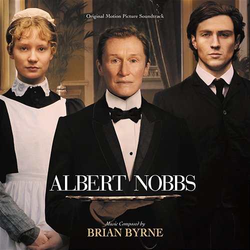 Albert Nobbs Brian Byrne