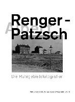 Albert Renger-Patzsch. Die Ruhrgebietsfotografien Konig Walther