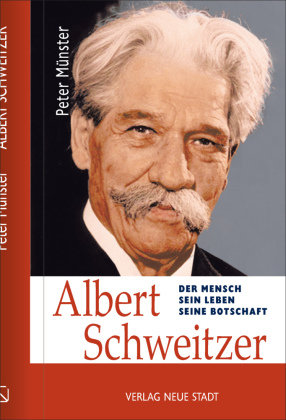 Albert Schweitzer Neue Stadt