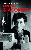 Alberto Giacometti: A Biography Grenier Catherine