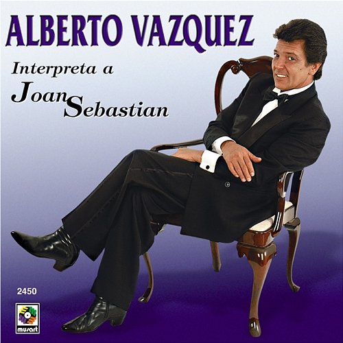Alberto Vázquez Interpreta A Joan Sebastian Alberto Vazquez