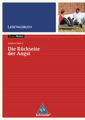 Albrecht Gralle: Die Rückseite der Angst - Lesetagebuch Schroedel Verlag Gmbh, Schroedel