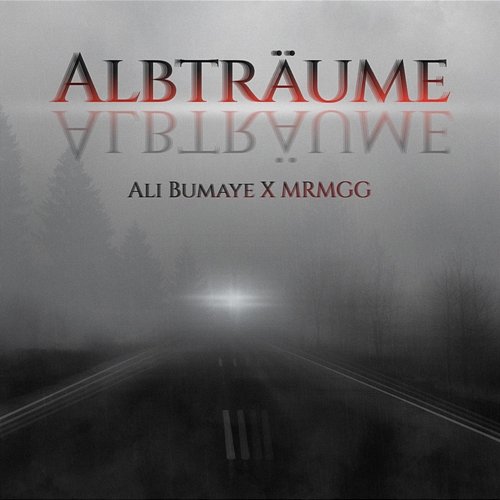 ALBTRÄUME Ali Bumaye, MRMGG