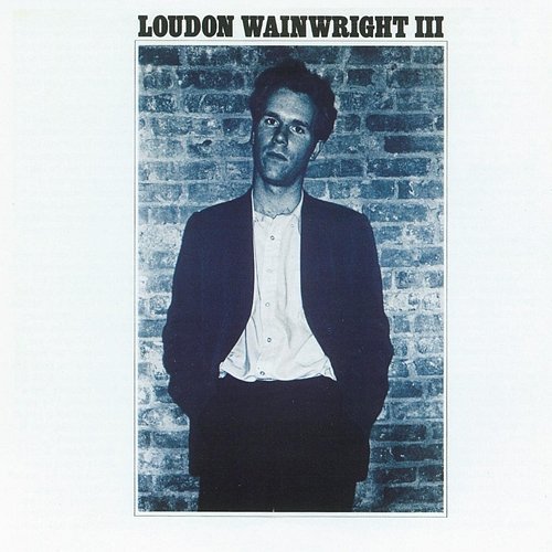 Album 1 Loudon Wainwright III