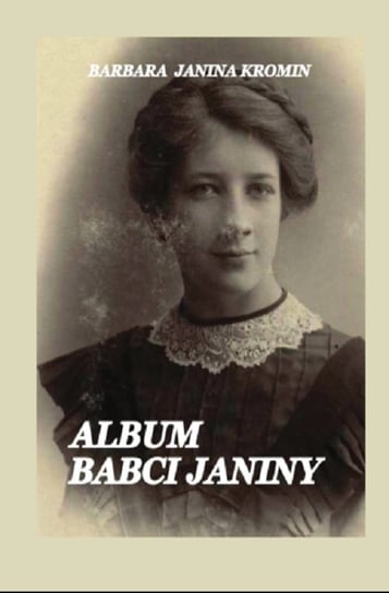 Album babci Janiny Kromin Barbara Janina