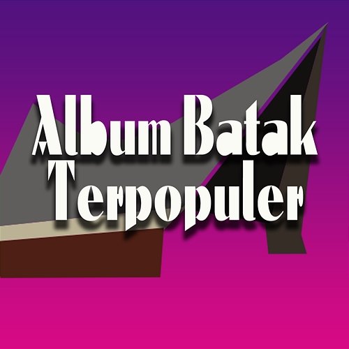 Album Batak Terpopuler Various Artists
