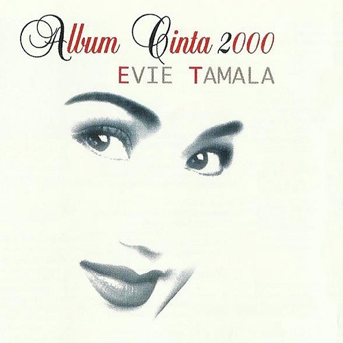 Album Cinta 2000 Evie Tamala