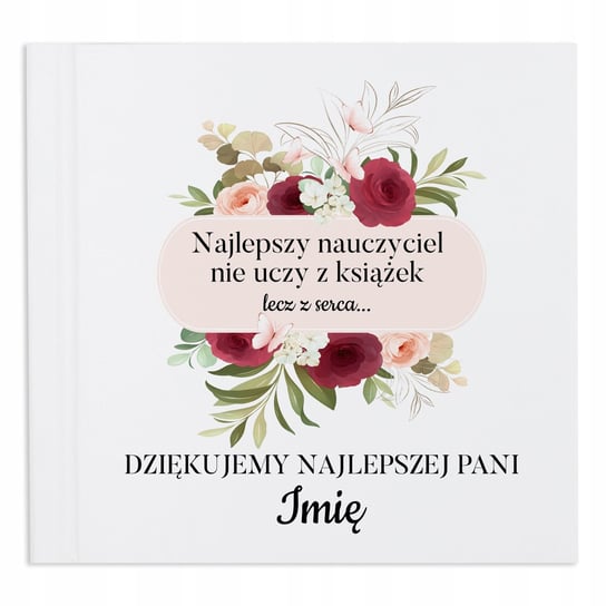 Album dla Nauczyciela Dziękujemy Najlepszej Pani TOP prezent BIAŁE KARTKI StyleCouture