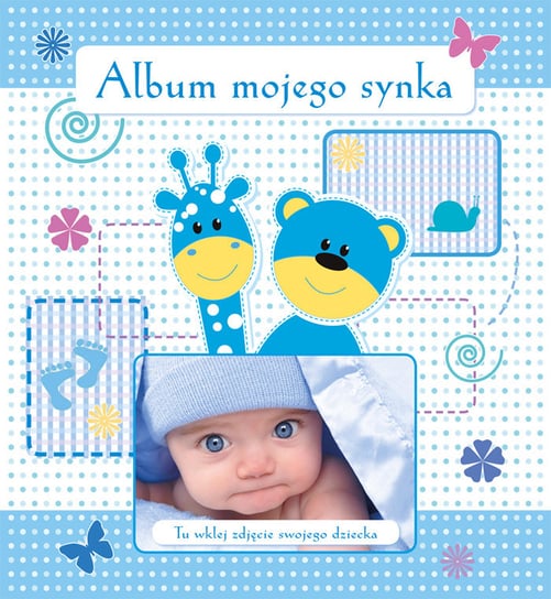 Album mojego synka Matusiak Monika