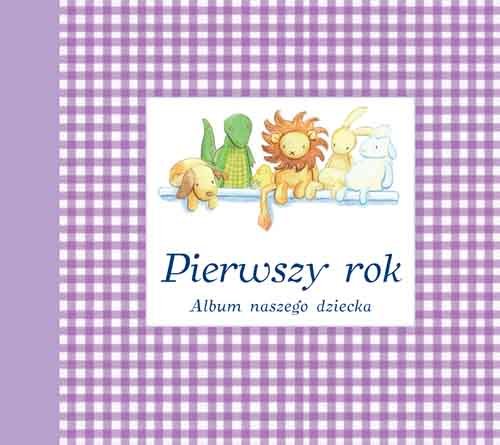 Album naszego dziecka. Pierwszy rok Ho Louise