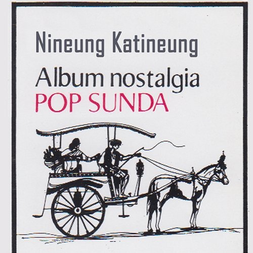 Album Nostalgia Pop Sunda Nineung Katineung