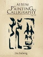 Album of Painting and Calligraphy Fasheng Liu