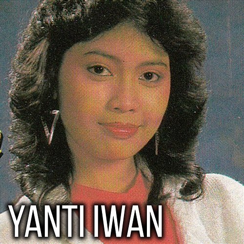 Album Pilihan Yanti Iwan