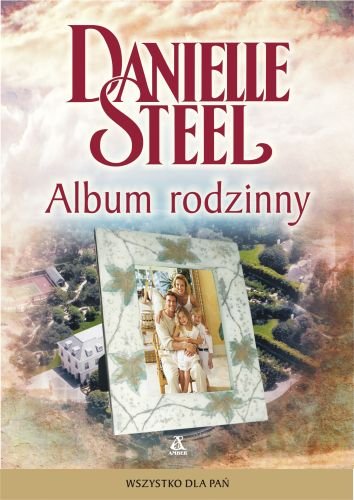 Album rodzinny Steel Danielle