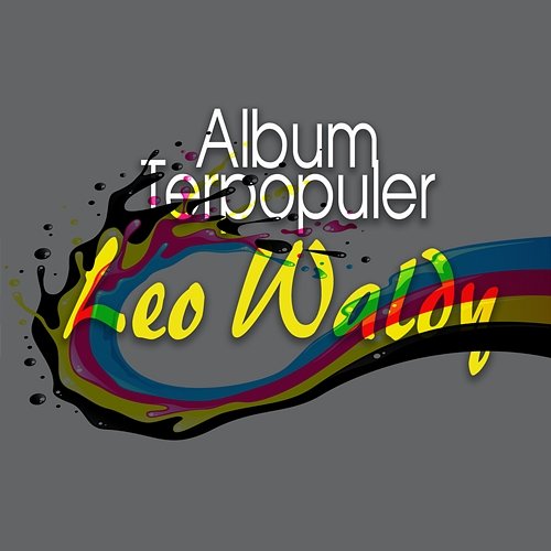 Album Terpopuler Leo Waldy Leo Waldy