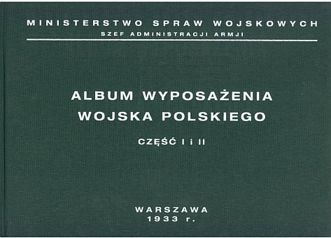 Album wyposażenia Wojska Polskiego. Część 1-2 Opracowanie zbiorowe