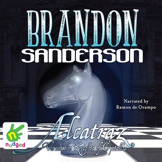 Alcatraz Versus the Knights of Crystallia Sanderson Brandon