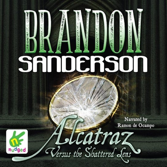 Alcatraz Versus the Shattered Lens Sanderson Brandon