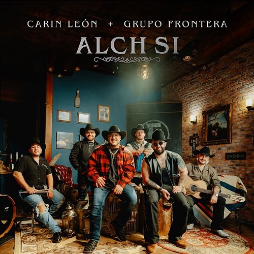 Alch Si Carin Leon & Grupo Frontera