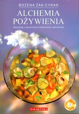 Alchemia pożywienia + DVD Cyran-Żak Bożena