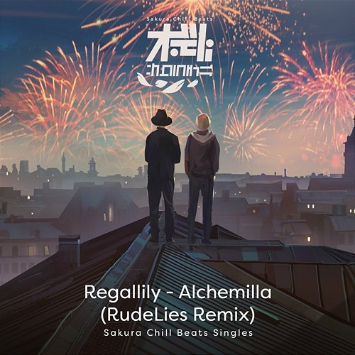 Alchemilla (RudeLies Remix) - SACRA BEATS Singles regallily, RudeLies