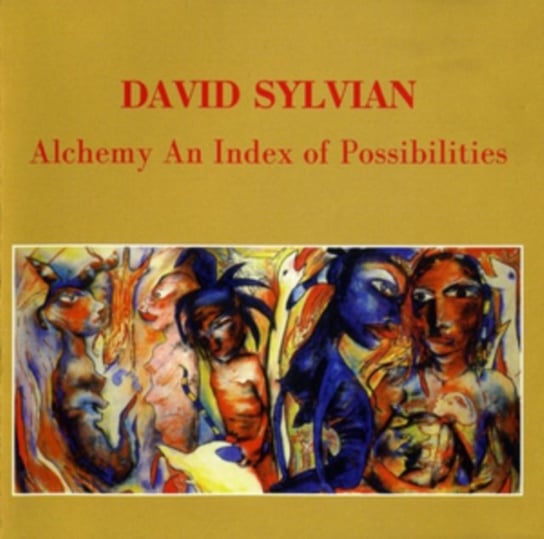 Alchemy (An Index Of Possibilities/Remastered) Sylvian David