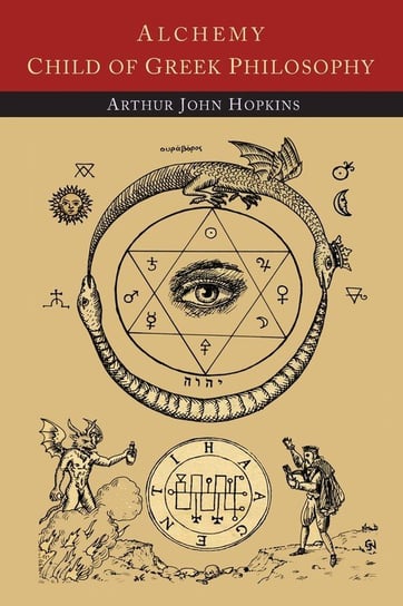 Alchemy Child of Greek Philosophy Hopkins Arthur John