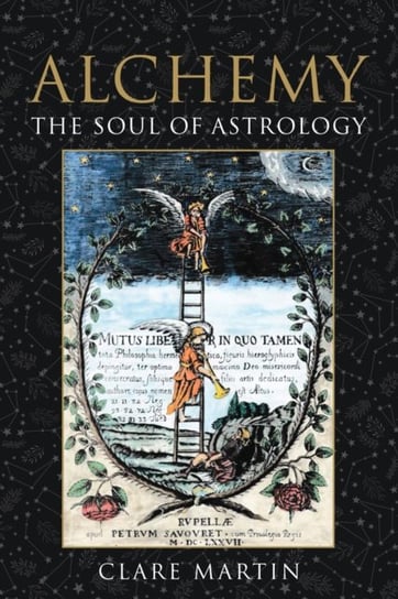 Alchemy: The Soul of Astrology Clare Martin