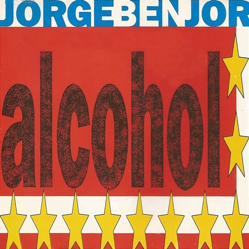 Alcohol Jorge Ben Jor