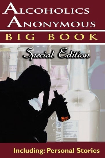 Alcoholics Anonymous - Big Book Special Edition - Including Alcoholics Anonymous World Services