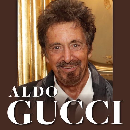 Aldo Gucci. Jak odważny wizjoner dokonał ekspansji marki Pawlak Renata