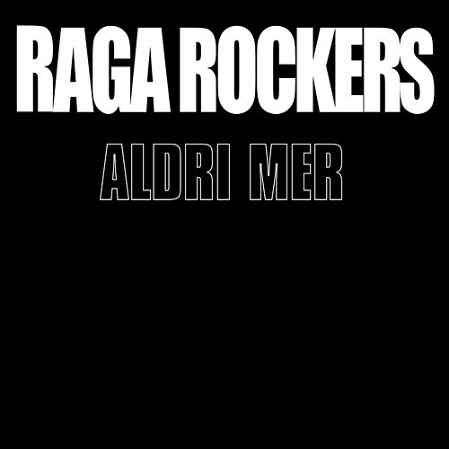 Aldri Mer Raga Rockers