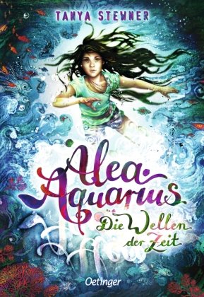 Alea Aquarius 8. Die Wellen der Zeit Oetinger