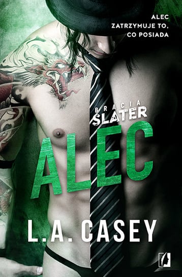 Alec. Bracia Slater. Tom 2 Casey L.A.