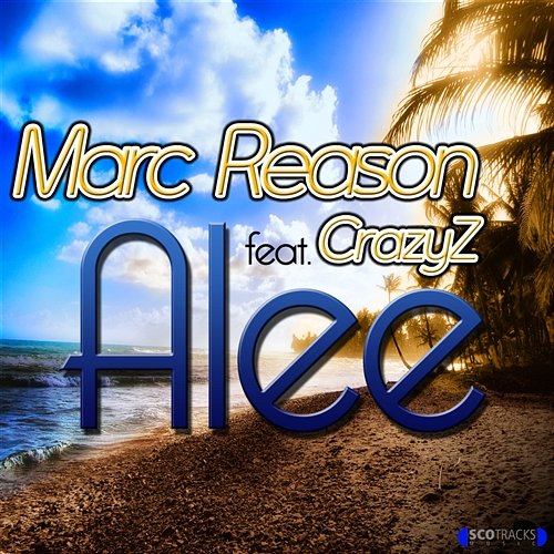 Alee [feat. Crazy Z] Marc Reason