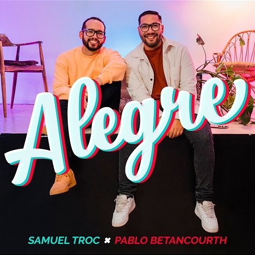 Alegre Samuel Troc, Pablo Betancourth