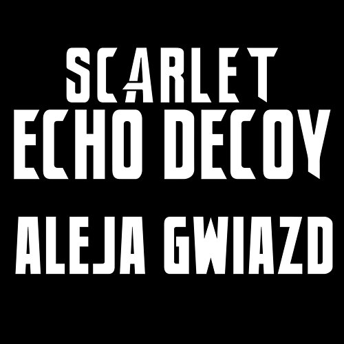 Aleja gwiazd Scarlet Echo Decoy, Dominik Hajder