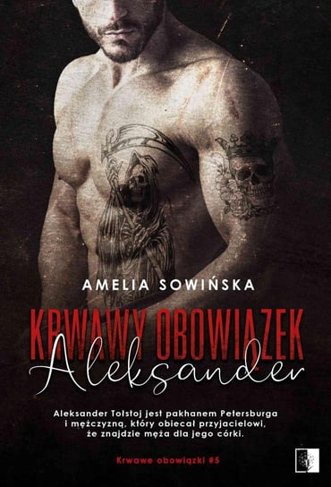 Aleksander. Krwawy obowiązek. Tom 5 Sowińska Amelia