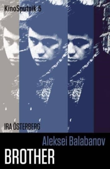 Aleksei Balabanov: Brother Ira Osterberg
