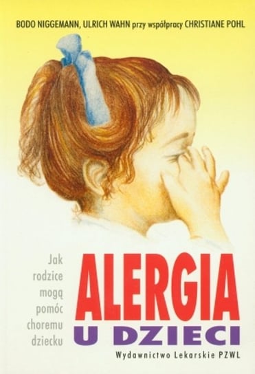 Alergia u dzieci Opracowanie zbiorowe
