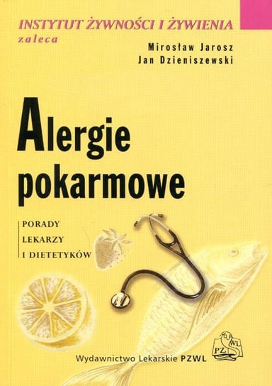 Alergie pokarmowe Mirosław Jarosz, Dzieniszewski Jan