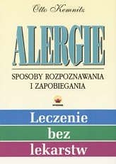 Alergie. Sposoby Rozpoznawania i Zapobiegania Kemnitz Otto