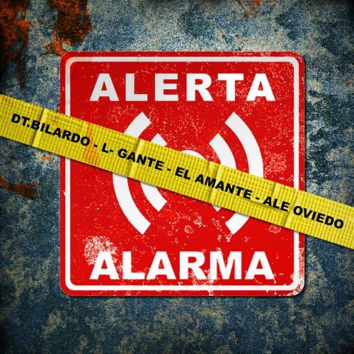 Alerta Alarma DT.Bilardo, L-Gante, El Amante feat. Ale Oviedo