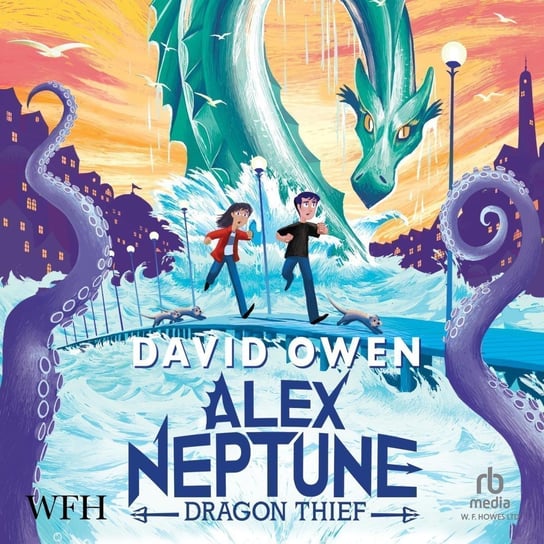 Alex Neptune. Dragon Thief - audiobook Owen David