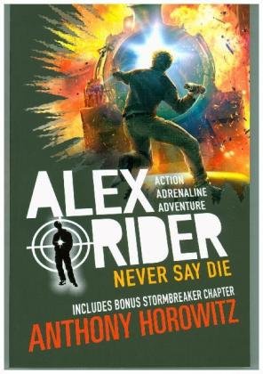 Alex Rider 11: Never Say Die Horowitz Anthony