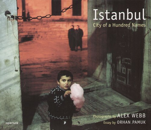 Alex Webb: Istanbul Pamuk Orhan