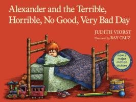 Alexander and the terrible, horrible, no good, very bad day Viorst Judith